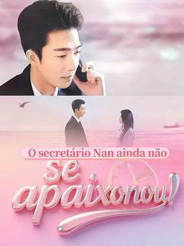 A secretária Nan ainda não se apaixonou