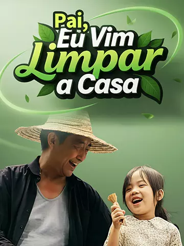 Pai, Eu Vim Limpar a Casa