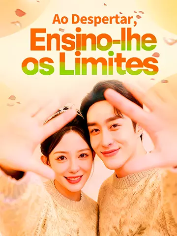 Ao Despertar, Ensino-lhe os Limites