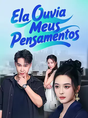Ela Ouvia Meus Pensamentos