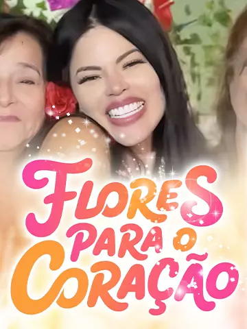 FLORES PARA O CORAÇÃO