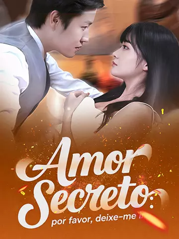 Amor secreto: por favor, deixe-me ir