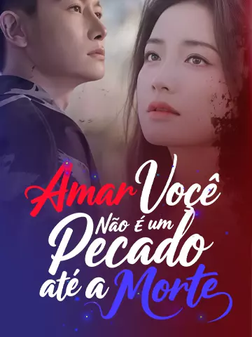 Amar Você Não É um Pecado até a Morte