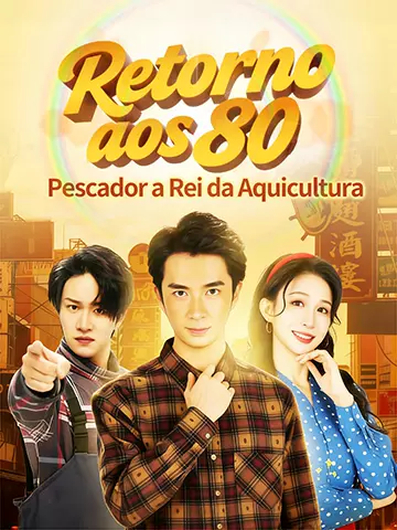 Retorno aos 80: Pescador a Rei da Aquicultura