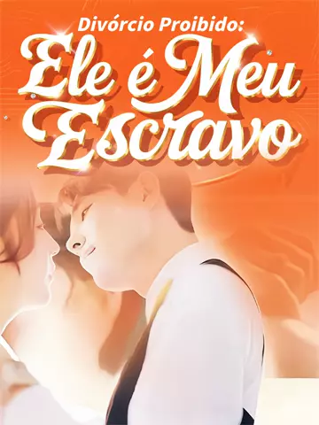 Divórcio Proibido: Ele é Meu Escravo
