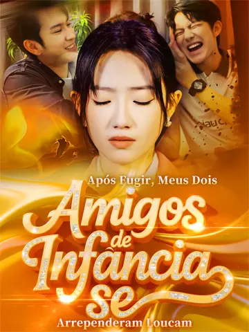 Fugi e Meus Dois Amigos de Infância se Arrependeram Loucamente