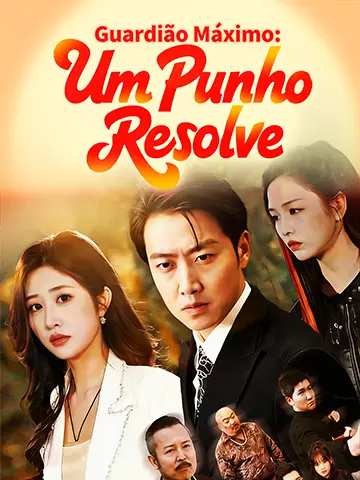 Guardião Máximo: Um Punho Resolve