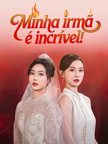 Minha irmã é incrível!