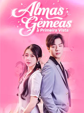 Almas Gêmeas à Primeira Vista
