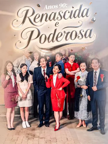 Anos 90: Renascida e Poderosa