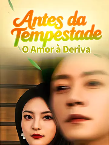 Antes da Tempestade, O Amor à Deriva