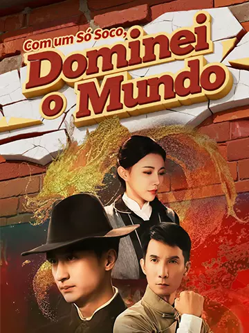 Com um Só Soco, Dominei o Mundo