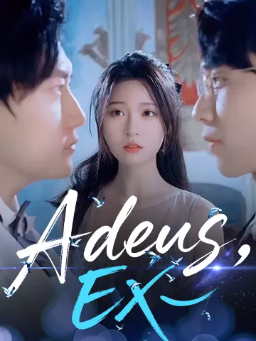 Adeus, Ex