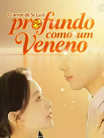 O amor de Sr.Lu é profundo como um veneno