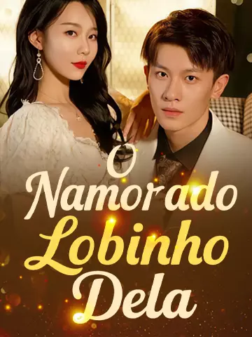 O Namorado Lobinho Dela