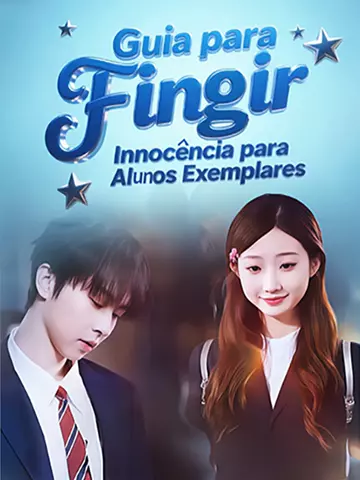 Guia para Fingir Innocência para Alunos Exemplares