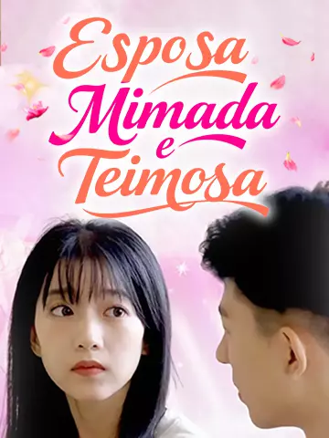 Esposa Mimada e Teimosa