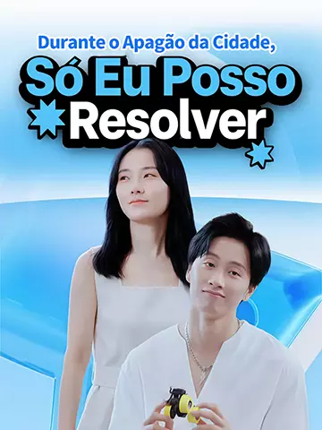 Durante o Apagão da Cidade, Só Eu Posso Resolver