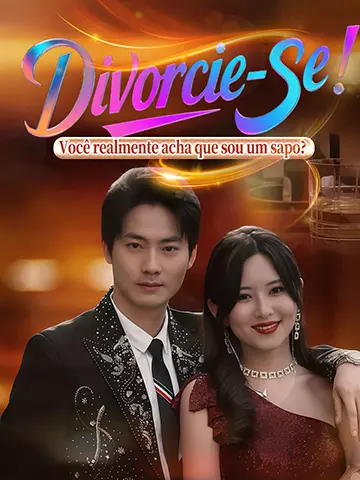 Divorcie-se! Você realmente acha que sou um sapo?