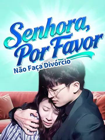 Senhora, Por Favor, Não Faça Divórcio