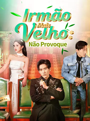 Irmão Mais Velho: Não Provoque