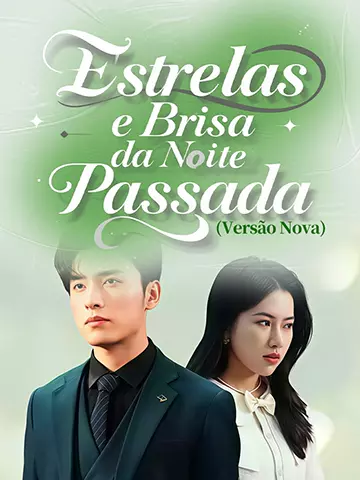 Estrelas e Brisa da Noite Passada (Versão Nova)