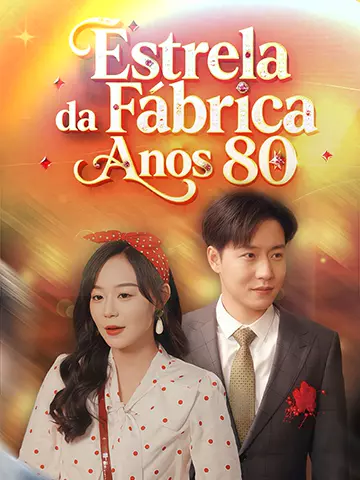 Estrela da Fábrica Anos 80