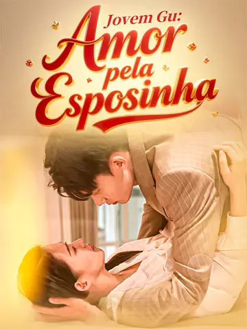 Jovem Gu: Amor pela Esposinha