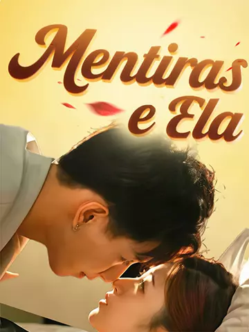 Mentiras e Ela
