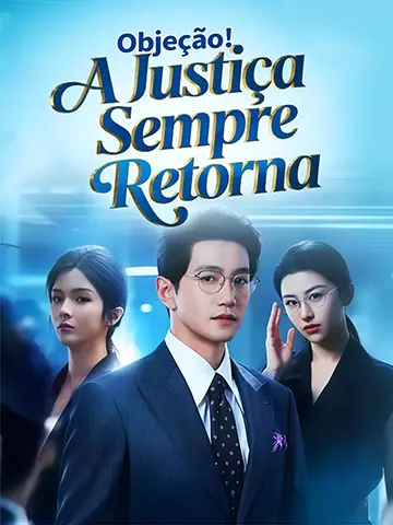 Objeção! A Justiça Sempre Retorna
