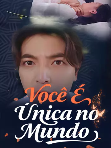 "Você É Única no Mundo"
