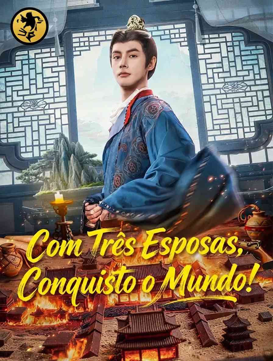 Com Três Esposas, Conquisto o Mundo!