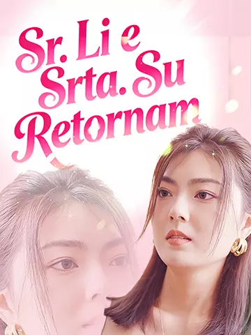 Sr. Li e Srta. Su Retornam