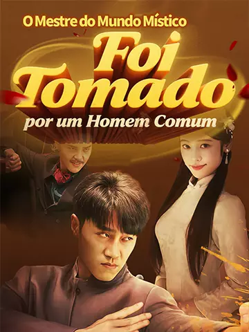 O Mestre do Mundo Místico Foi Tomado por um Homem Comum