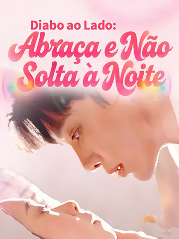 Diabo ao Lado: Abraça e Não Solta à Noite