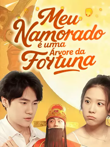 Meu Namorado é uma Árvore da Fortuna