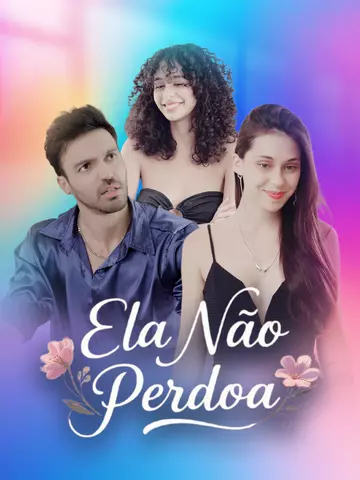 Ela Não Perdoa