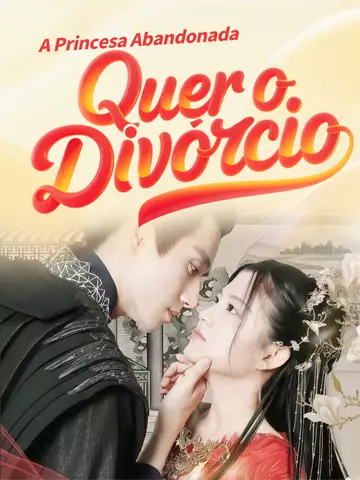A Princesa Abandonada Quer o Divórcio