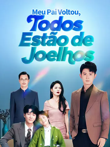 Meu Pai Voltou, Todos Estão de Joelhos