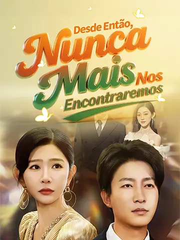 Desde Então, Nunca Mais Nos Encontraremos