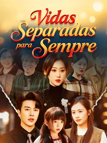 Vidas Separadas para Sempre