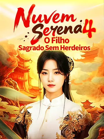 Nuvem Serena 4: O Filho Sagrado Sem Herdeiros