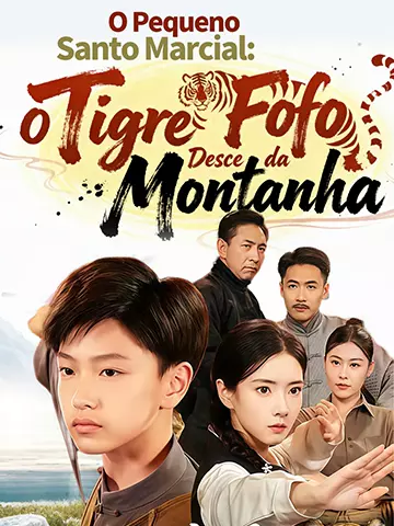 O Pequeno Santo Marcial: O Tigre Fofo Desce da Montanha