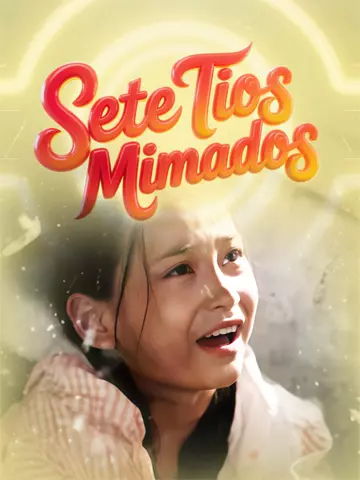 Sete Tios Mimados