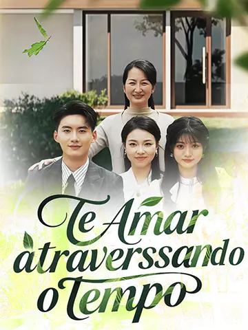 Te Amar atravessando o tempo