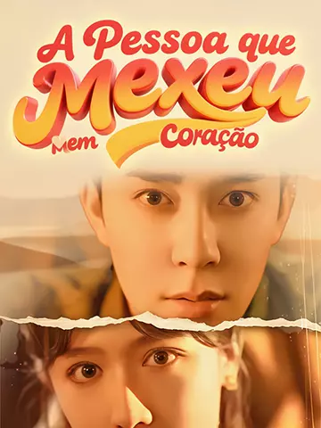 A Pessoa que Mexeu com Meu Coração