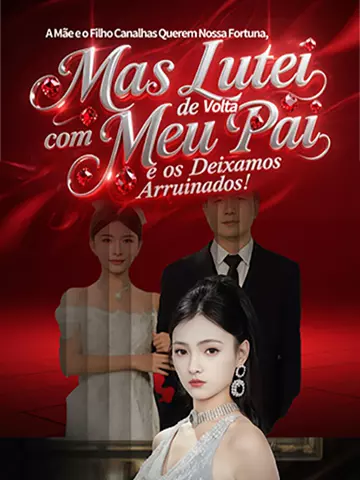 Canalhas Querem Nossa Fortuna? Pai e Eu os Derrotamos!