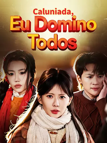 Caluniada, Eu Domino Todos