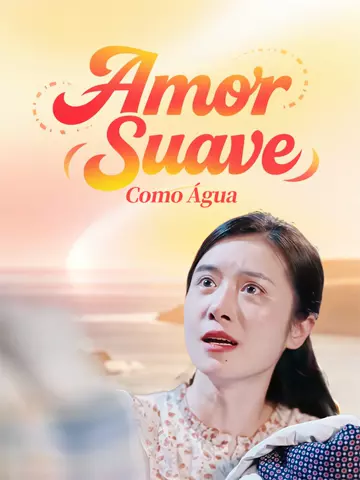 Amor Suave Como Água