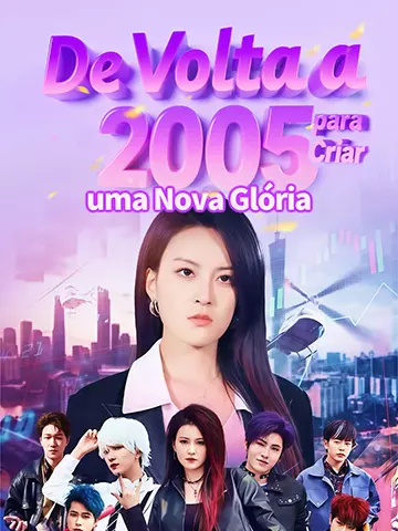 De Volta a 2005 para Criar uma Nova Glória